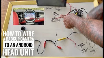 How wire a back up camera to an Android Head Unit. With & without Canbus.