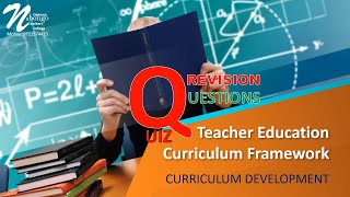 Teacher Education Curriculum Framework - QUESTIONS