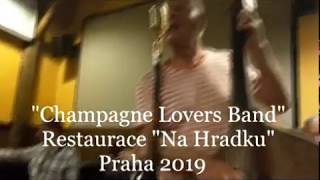 V Koutě Sedím U Sudu - "Champagne Lovers Band" - 2019