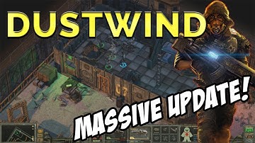 What Is DUSTWIND? Post-Apocalyptic Tactical RPG Summary and Gameplay
