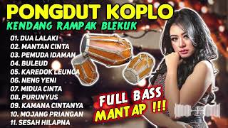 DUA LALAKI - MANTAN CINTA || KOPLO KENDANG RAMPAK VERSI PONGDUT SUNDA 2023 FULL ALBUM