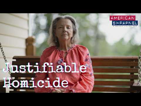 American Shrapnel Ch. 6: "Justifiable Homicide"