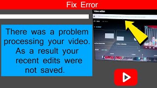 There was a problem in processing your video. as a result your recent were not saved problem fix.