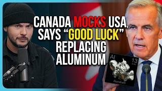 Canada MOCKS USA, Says “Good Luck” Replacing Aluminum Amid Trade War