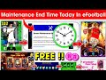 Maintenance End Time Today In eFootball 2024 Mobile || Maintenance End Time | Pes Server Maintenance