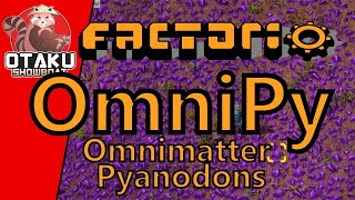 Train Base Transition 15/INF | Omnimatter Pyanodons | Factorio OmniPy | Day 27