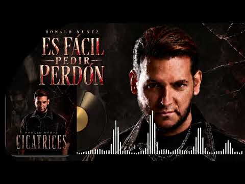 Ronald Nuñez - Es Fácil Pedir Perdón (Audio)