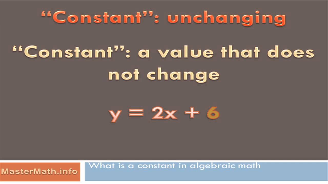 What Is A Constant In Algebraic Math Youtube