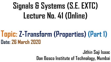 Signals & Systems | Lecture No. 41 | Z Transform- Properties- Part 1- Linearity & Time Shifting