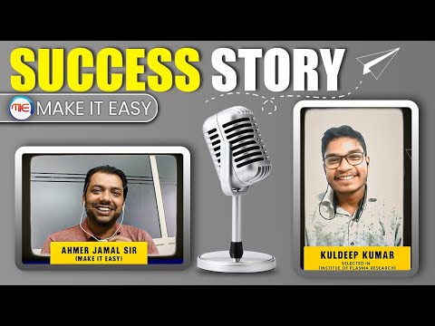 Make it Easy Success Story | Kuldeep Kumar (Institute of Plasma Research)