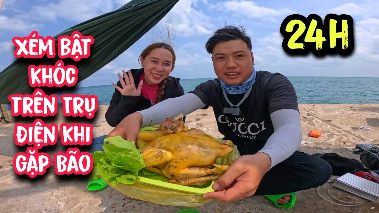 Hai vợ chồng xém bật khóc khi gặp Bão ở trên Trụ Điện Hòn Sơn, gió thổi muốn té xuống biển.