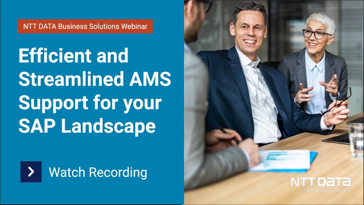 NTT DATA Business Solutions Webinar - Efficient and Streamlined AMS Support for your SAP Landscape