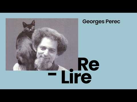 RE-READING GEORGES PEREC