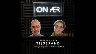 Aromapsychology: How Smell Shapes the Mind with Robert and Hana Tisserand
