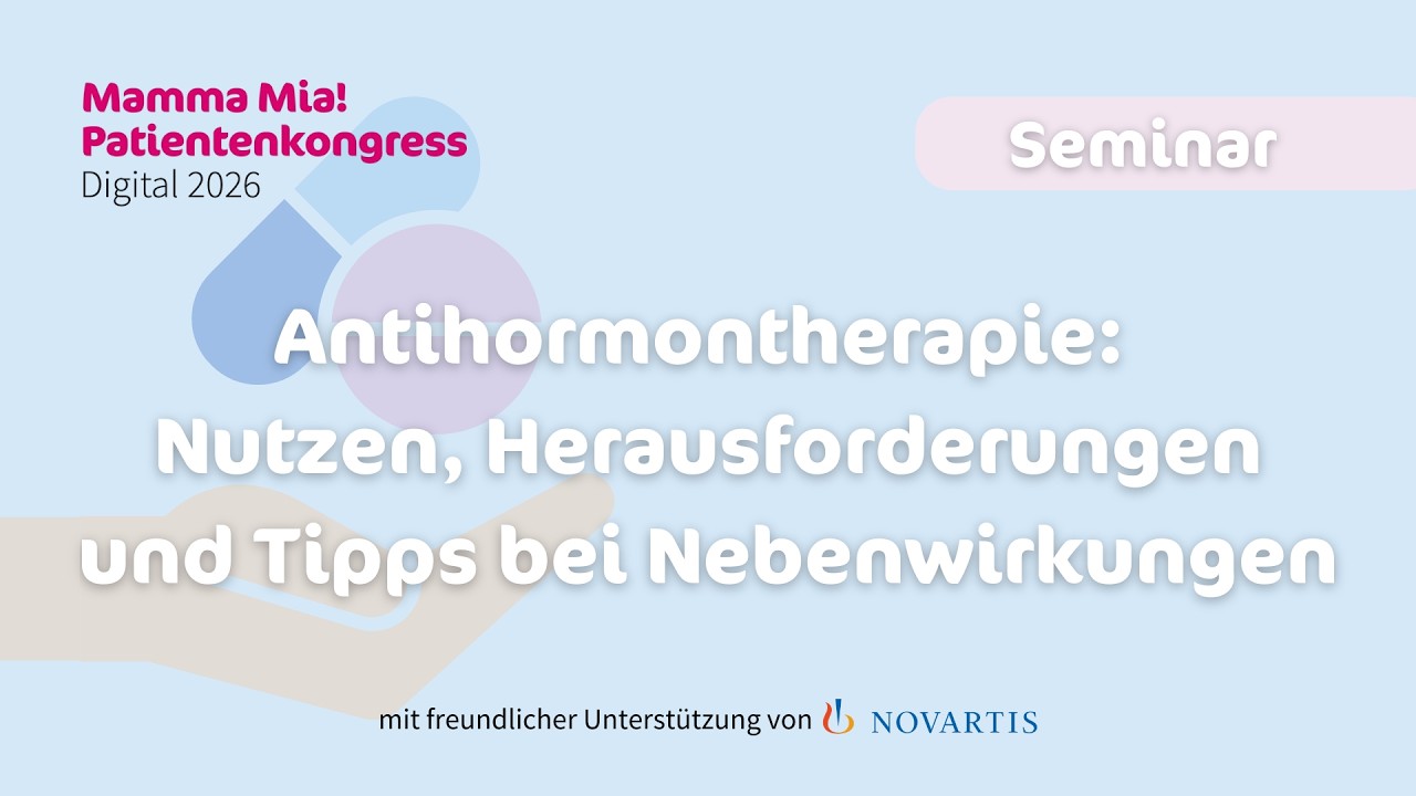 Seminar: Antihormontherapie: Nutzen, Herausforderungen und Tipps bei Nebenwirkungen