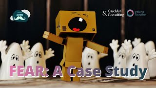 Fear - A Case Study