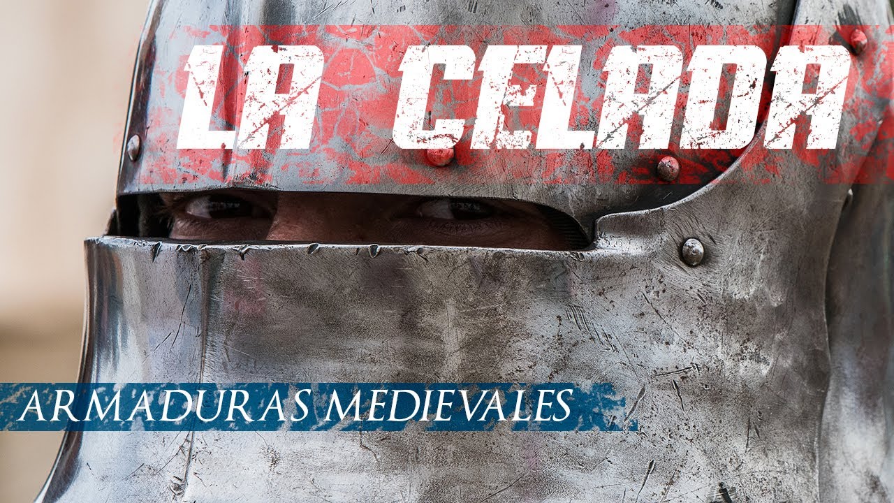 ARMADURAS MEDIEVALES 10: LA CELADA O SALLET - YouTube