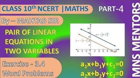 Class 10th Maths (Ch 3)Pair of Linear Equations In Two Variables (Ex 3.4) word problems |