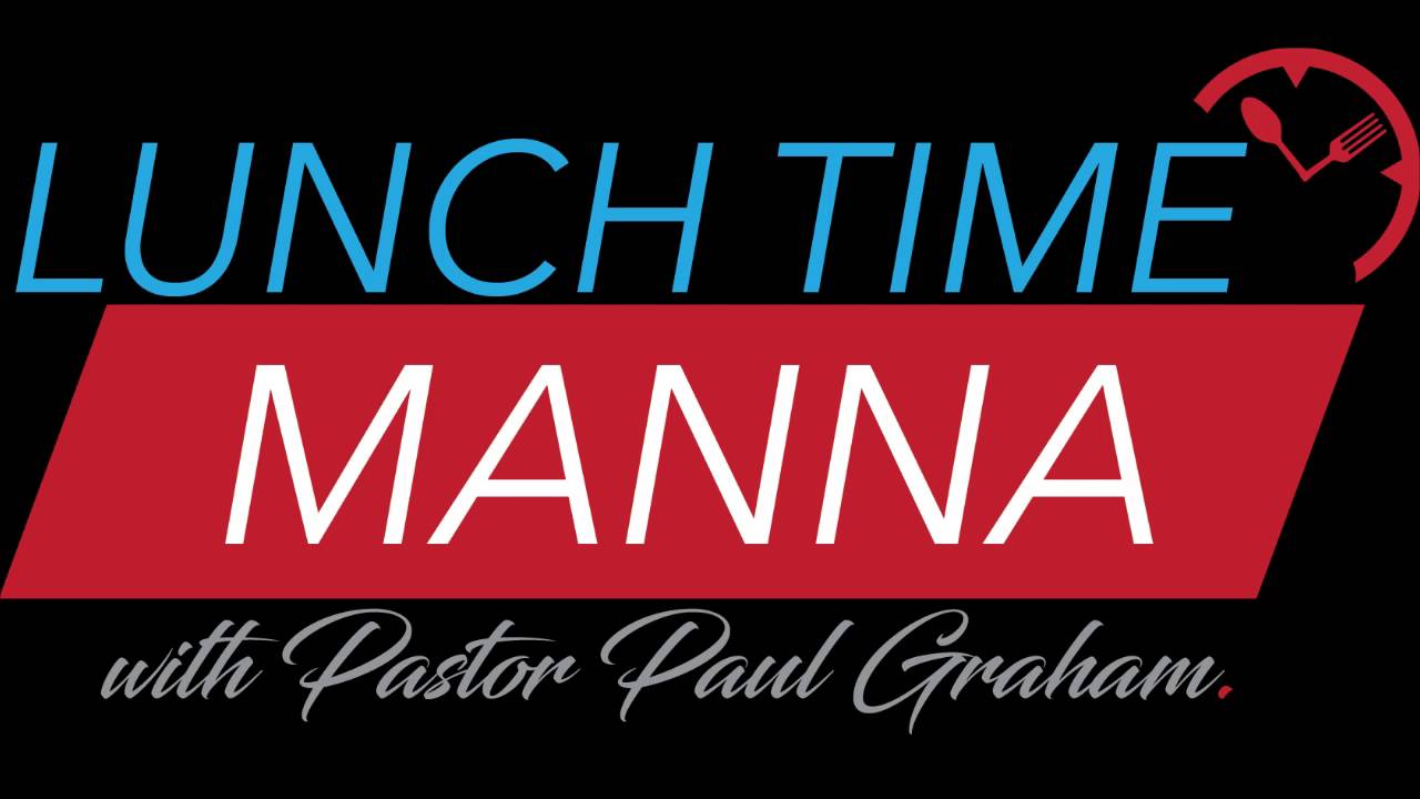 Lunch Time Manna Monday