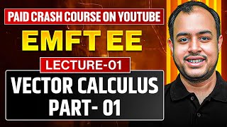 L-01 | Vector Calculus Part-01 | EMFT EE | Crash Course | GATE 2026 | Ankit Goyal