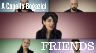A Capella Boğaziçi - FRIENDS (Marshmello & Anne-Marie Cover)