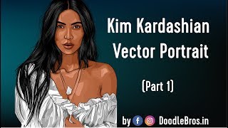 Adobe Illustrator Vector Portrait Tutorial | Kim Kardashian (Part -1)