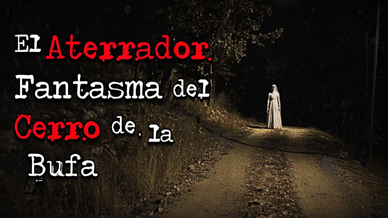 TERROR EN EL CAMPO: LA MUJER FANTASMA DEL CERRO DE LA BUFA | LEYENDAS DE ZACATECAS | VOCES MUERTAS