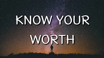 Khalid, Disclosure - Know Your Worth (Lyrics)