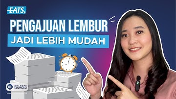 PENGAJUAN LEMBUR JADI LEBIH MUDAH! #4 Lembur