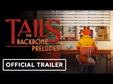 Tails: The Backbone Preludes - Official Launch Trailer