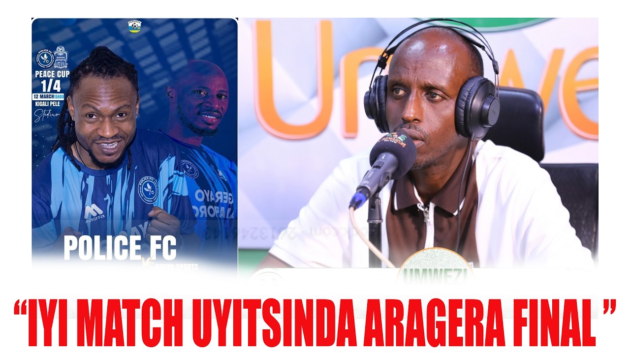 RAYON SPORT  VS  POLICE FC IYI MATCH IRAGENA NIBA RAYON SPORT  IRARANGIZA SEASON YAYO PEACE CUP