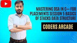 Mastering DSA in C++ for Placements   Session 5  Basics of STACKs Data Structure