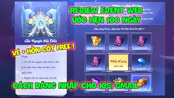 Đấu La Đại Lục-Hồn Sư Đối Quyết : Review Event WEB ƯỚC HẸN 100 NGÀY, Cách Đăng Nhập Cho IOS, Gmail