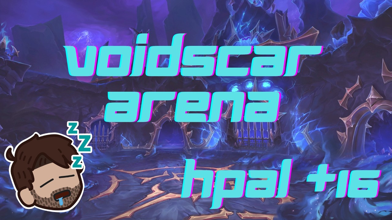 Voidscar Arena +16 - HPal POV