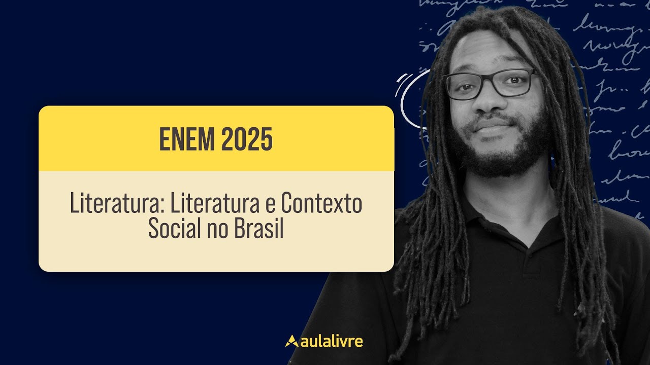 Literatura: Literatura e Contexto Social no Brasil | AO VIVO
