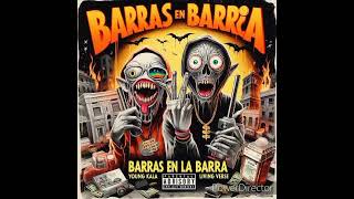 Barra en la Barras - Young Kala ft @Living_Verse (audio oficial) prod.Emiix