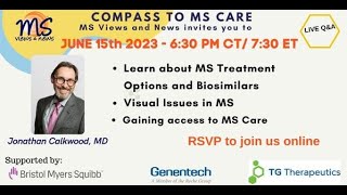 Visual Issues and MS, Biosimilars and other MS Treatment options and more - (ASL interpreted)