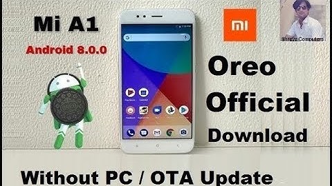 How to Update Android Oreo 8.In Redmi Mi A1 (Official Stock Rom)