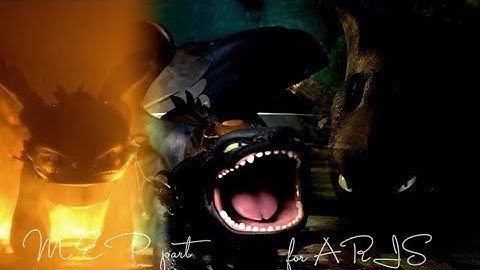 ~ [HTTYD] Toothless ~ MEP part 3 ~
