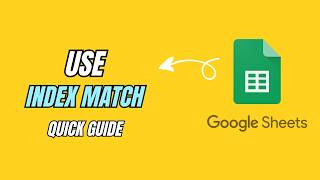 How to Use INDEX MATCH in Google Sheets (2026) — Quick &amp; Easy