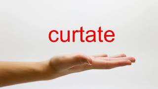 How to Pronounce curtate - American English