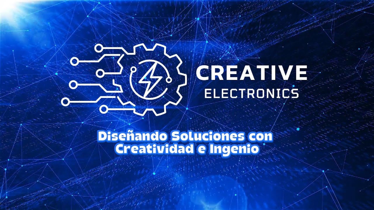 Creative Electronics | Diseñando Soluciones con Creatividad e Ingenio 🚀 ...