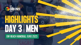 Highlights Day 3 Mens Compeion Ehf Beach Handball Euro 2023