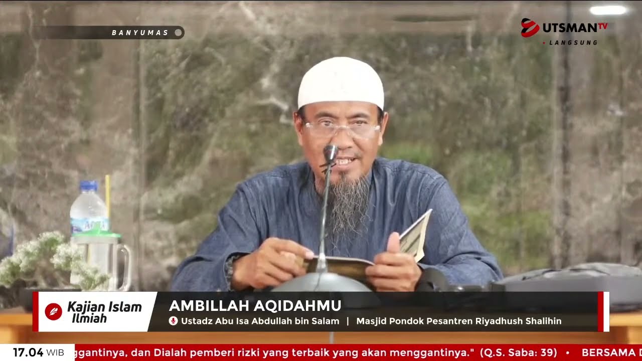 ⁣LIVE Ambillah Aqidahmu Sesi 1 - Ust. Abu Isa Abdullah bin Salam