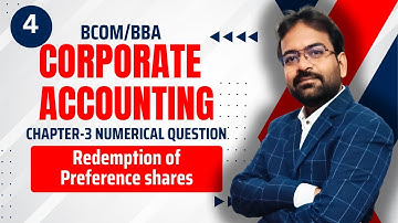 Numerical Question | Redemption of Preference shares | Corporate Accounting | CWG for BCOM
