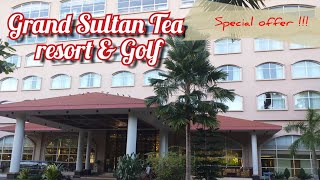 Grand Sultantea Resort U0026golf Room Rentspecial Offer Ratewith Nasrinhotel fivestarhotelresort