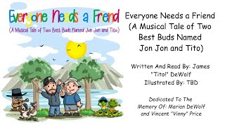 Everyone Needs a Friend (Audio Book Version)