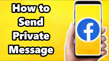 How to Send a Private Message on Facebook - Full Guide