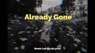 Already Gone Remix Lo-fi ( xdx prod )