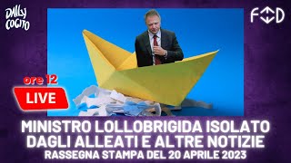 🔴 FEED: alleati di Governo contro Lollobrigida e fiducia a decreti - rassegna del 20 aprile 2023